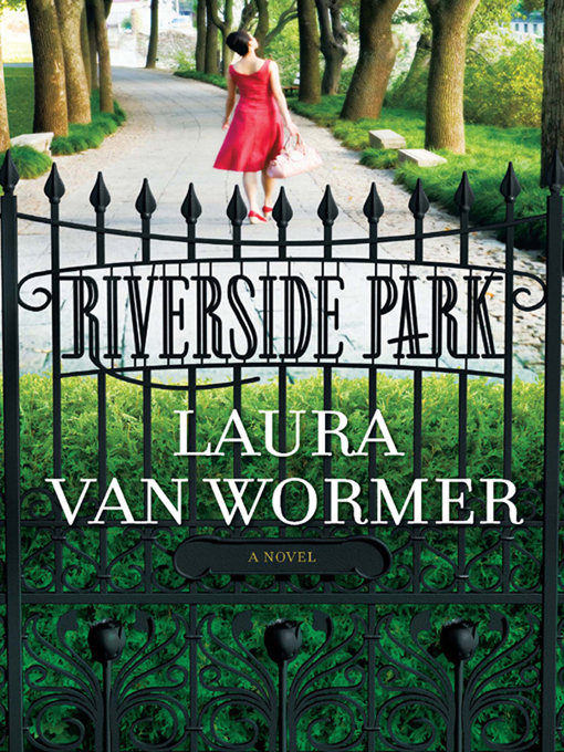 Title details for Riverside Park by Laura Van Wormer - Available